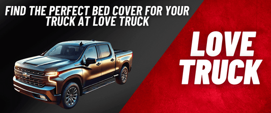 Find the Perfect Bed Cover for Your Truck at Love Truck