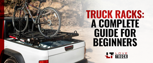 Truck Racks: A Complete Guide For Beginners