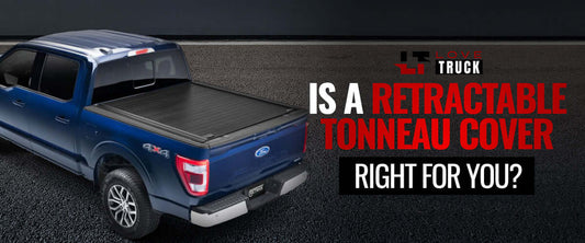 Is a Retractable Tonneau Cover Right for You?