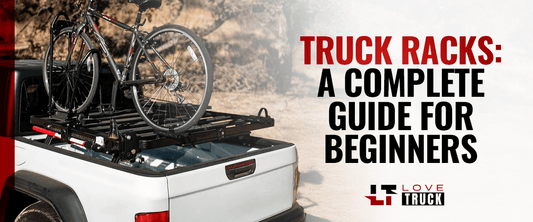 Truck Racks: A Complete Guide For Beginners