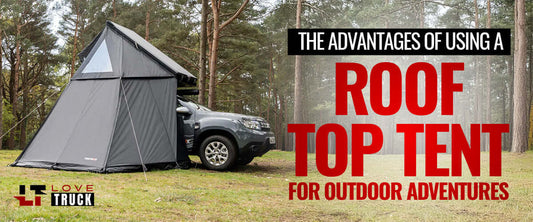 The Advantages of Using a Roof Top Tent for Outdoor Adventures