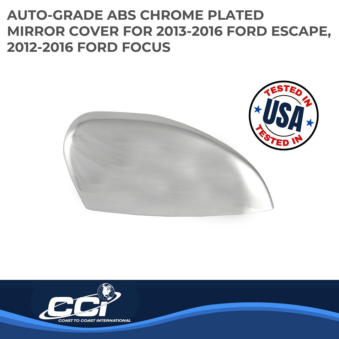 Coast to Coast Ford Escape 13-16 (Top Half w/o Turn Signal) Mirror Covers, Chrome (CCIMC67491)