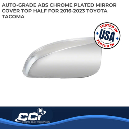 Coast to Coast Toyota Tacoma 16-23 (Top Half) Mirror Covers, Chrome (CCIMC67530R)
